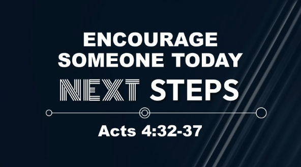 June 11th, 2023: "Encourage Someone Today"