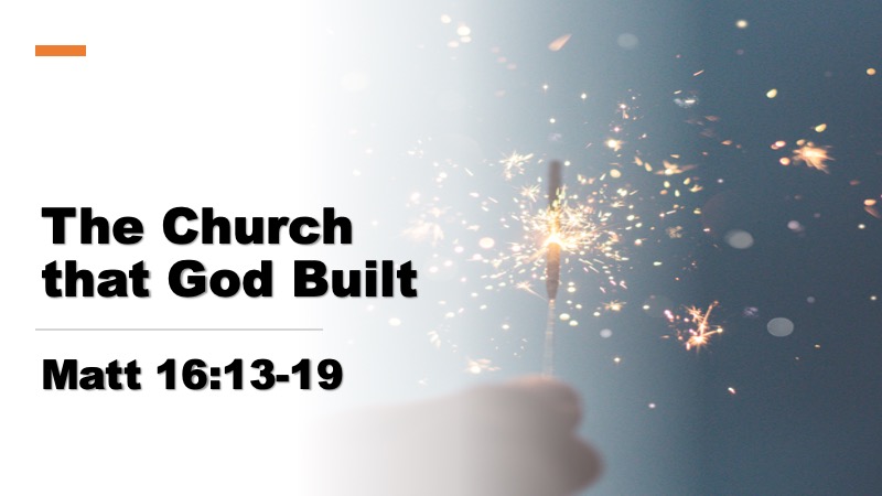 February 25, 2024 "The Church that God Built"