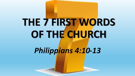 July 21st, 2024 "The 7 First Words Of The Church"